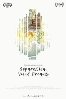 Separation, Vivid Dreams