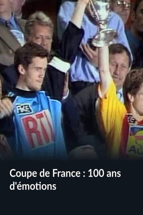 Coupe de France : 100 ans d'émotions poster