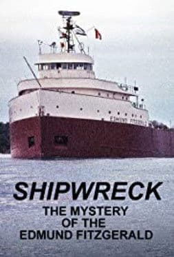 Shipwreck: The Mystery of the Edmund Fitzgerald poster