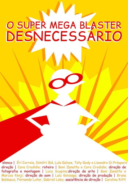 O Super Mega Bláster Desnecessário poster