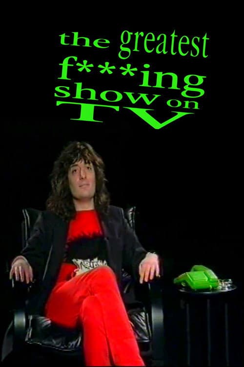 The Greatest F***King Show on TV poster