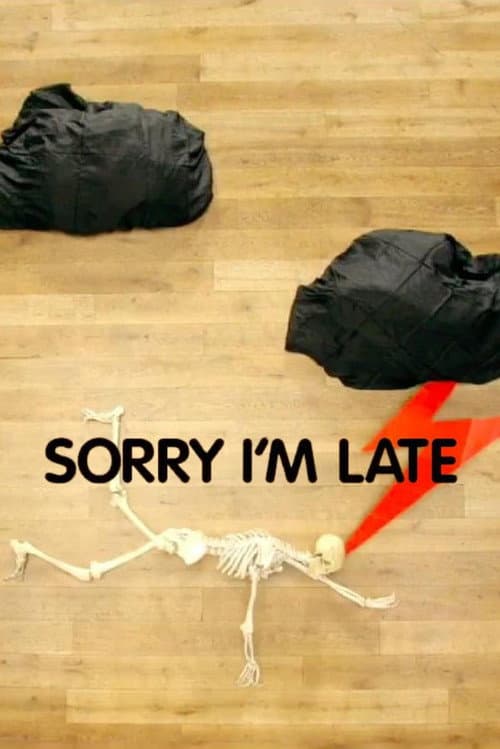 Sorry I'm Late poster