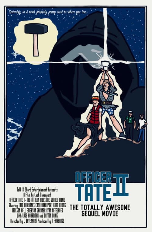 Officer Tate II: The Totally Awesome Sequel Movie poster