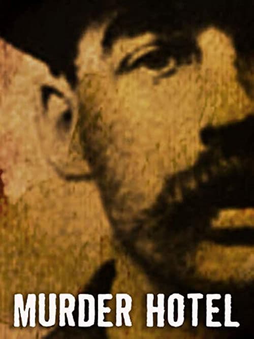 Murder Hotel: The Story of America's First Serial Killer poster