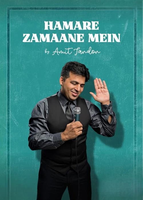 Amit Tandon: Hamare Zamane Mein poster