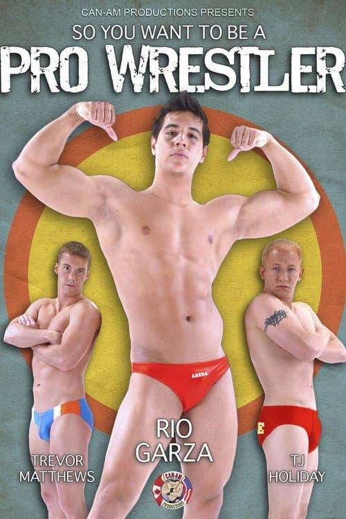 So You Want To Be A Pro Wrestler poster