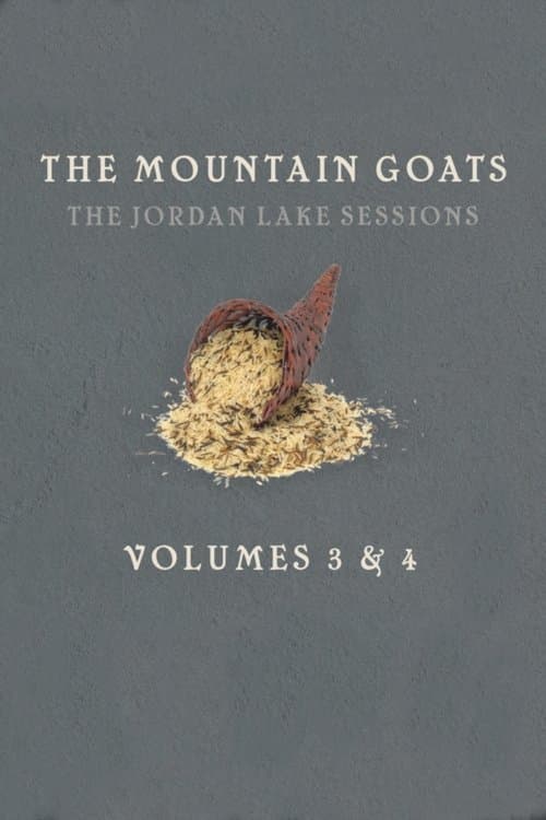 the Mountain Goats: The Jordan Lake Sessions (Volume 3) poster