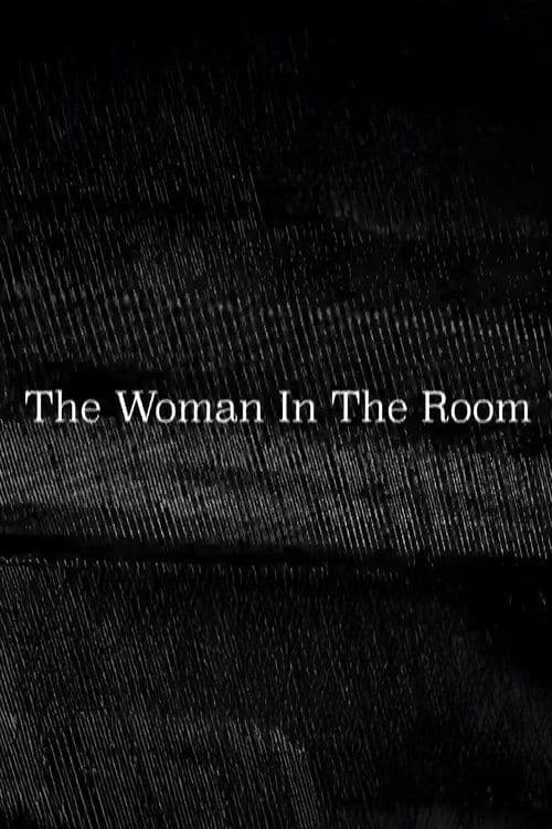 The Woman In The Room poster