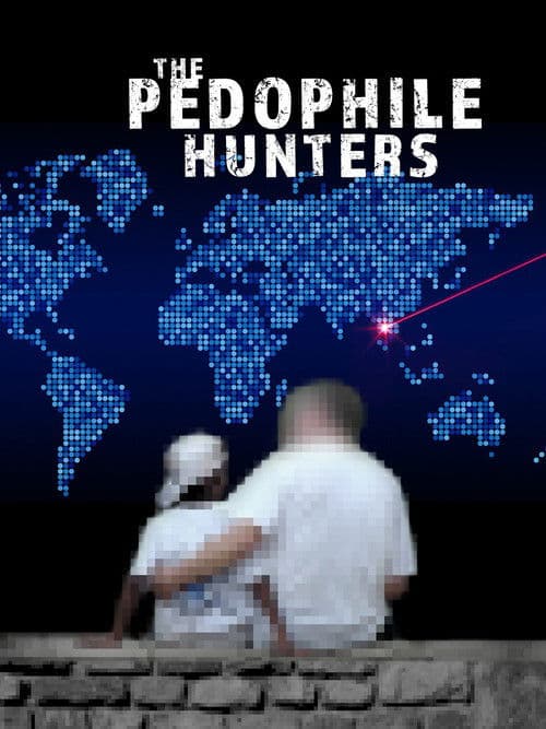 The Pedophile Hunters poster