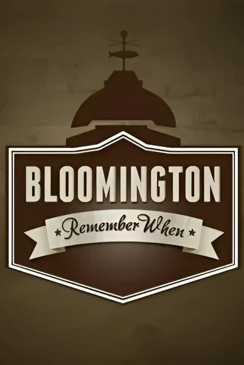 Bloomington: Remember When poster