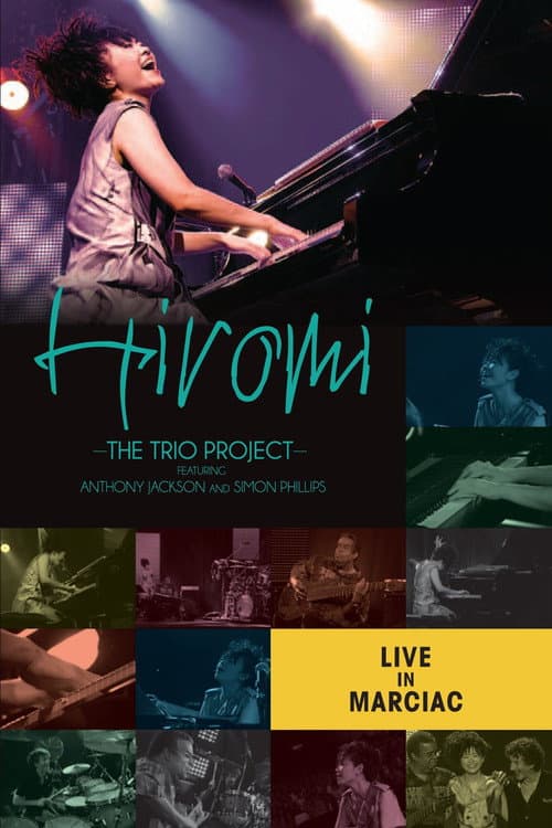 Hiromi The Trio Project – Live In Marciac poster