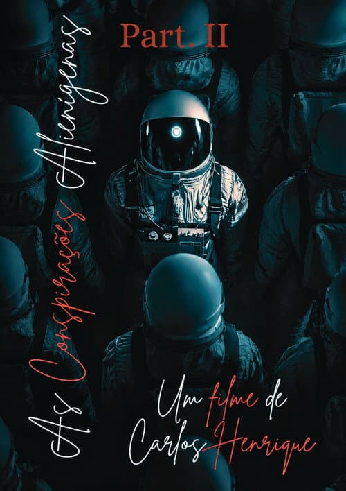 As Conspirações Alienígenas: part. II poster