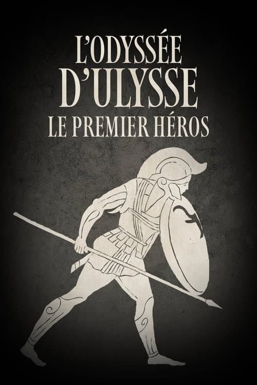L’Odyssée d’Ulysse, le premier héros poster
