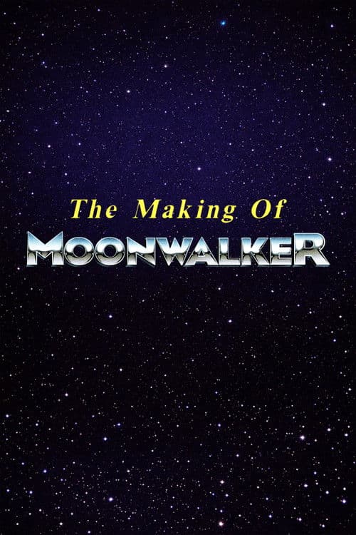 The Making of Moonwalker