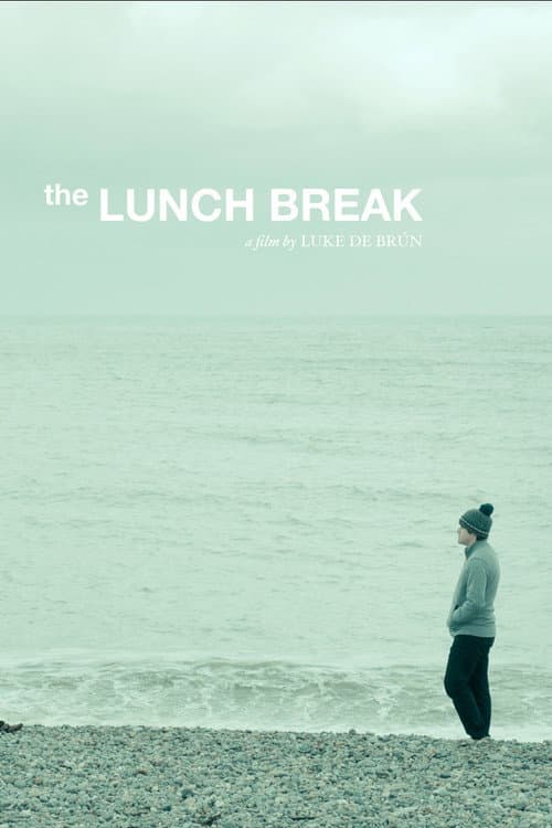 The Lunch Break poster