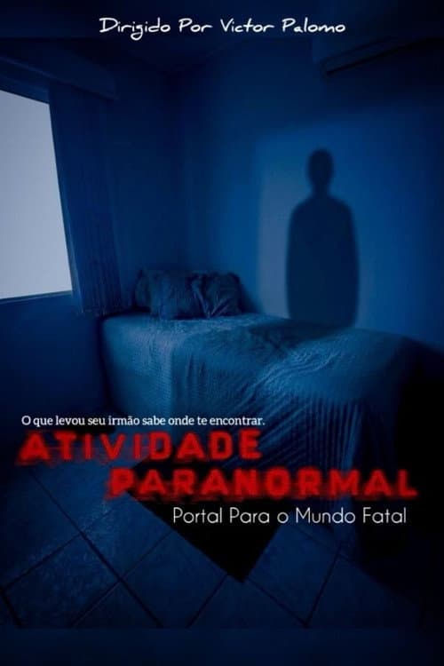 Atividade Paranormal: Portal Para o Mundo Fatal poster