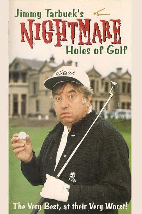 Jimmy Tarbuck's 18 Nightmare Holes Of Golf poster