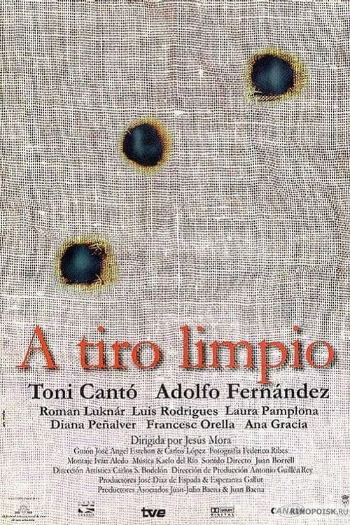 A tiro limpio poster