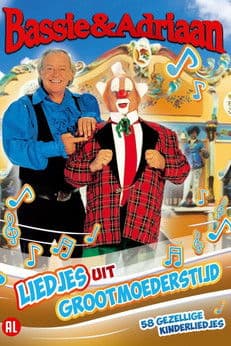 Bassie & Adriaan: Liedjes uit Grootmoederstijd