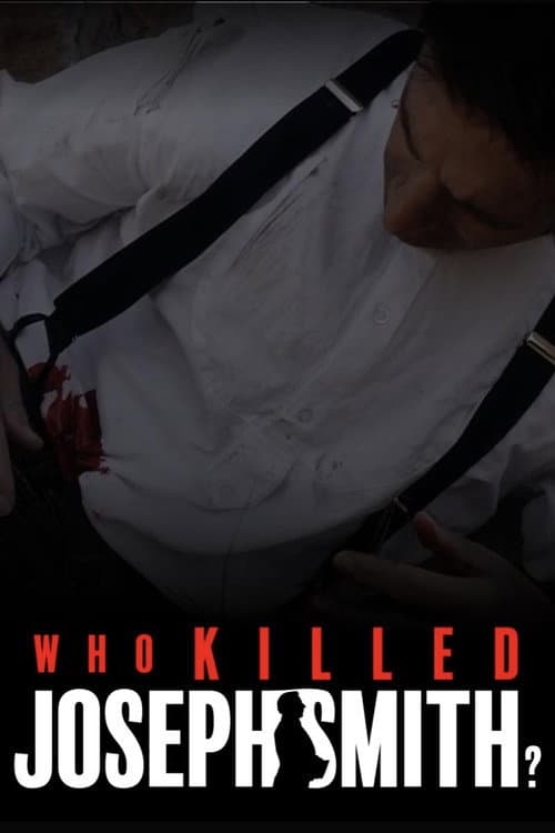 Who Killed Joseph Smith? poster