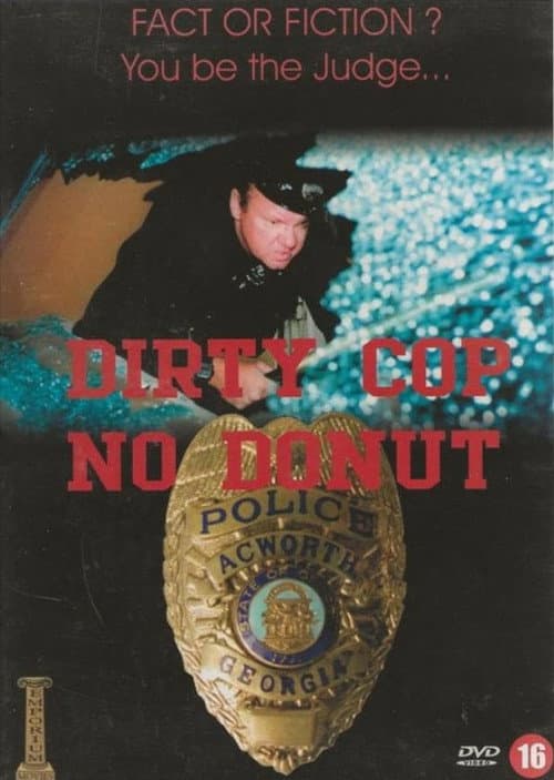 Dirty Cop No Donut poster