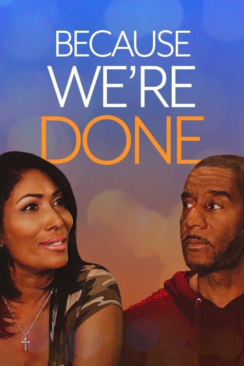 Because We're Done poster