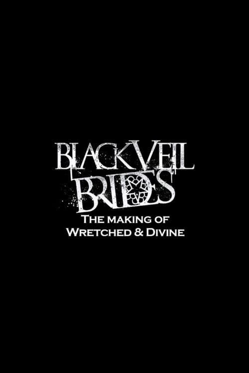 Black Veil Brides in the Studio: The Making of Wretched and Divine poster