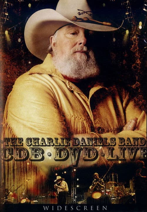 The Charlie Daniels Band: Live on DVD poster