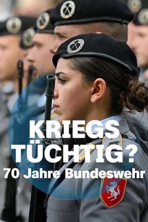 Kriegstüchtig? 70 Jahre Bundeswehr poster