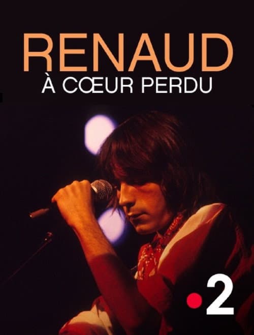 Renaud, à cœur perdu poster