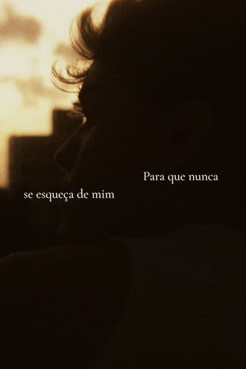 Para que nunca se esqueça de mim poster