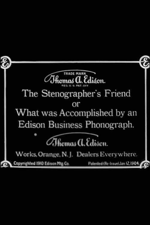 The Stenographer's Friend; Or, What Was Accomplished by an Edison Business Phonograph poster