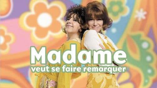 Madame veut se faire remarquer poster