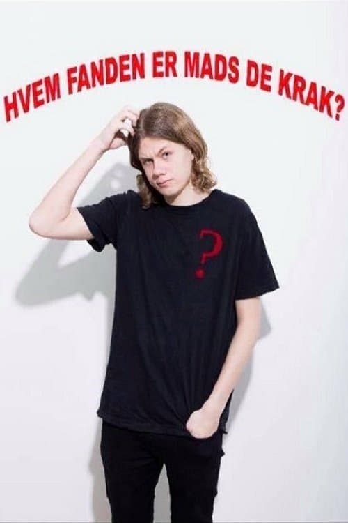 Hvem Fanden Er Mads de Krak? poster