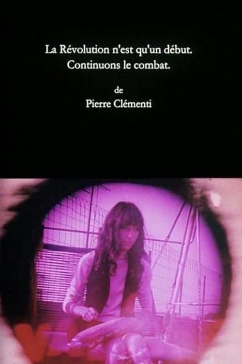 The Revolution Is Only a Beginning. Let's Continue Fighting. poster