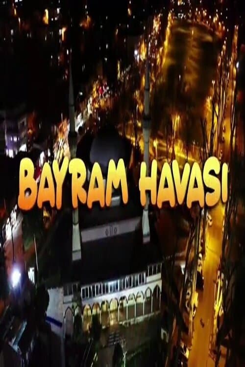 Bayram Havası poster