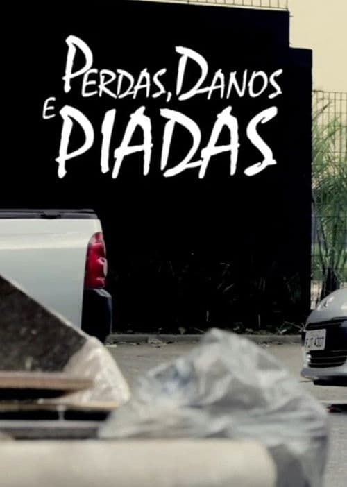 Perdas, Danos & Piadas Melancólicas poster