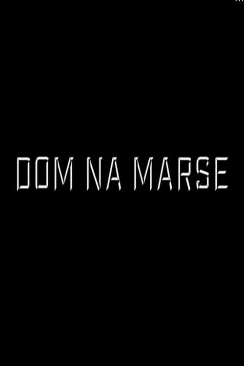 Dom Na Marse poster