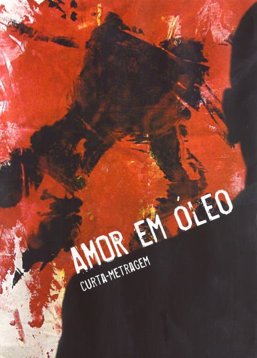 Amor em Óleo poster