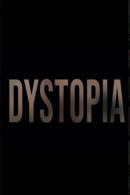 DYSTOPIA