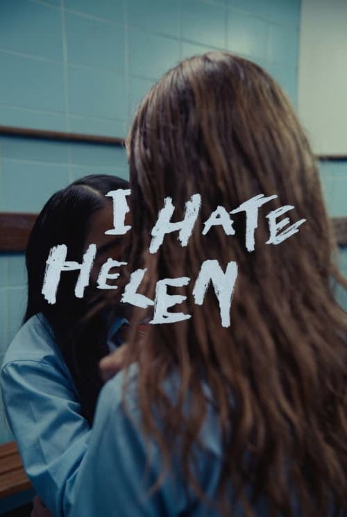 I Hate Helen poster