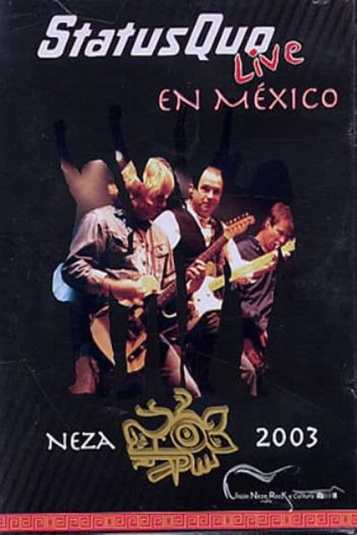 Status Quo – Live In Mexico Neza 2003 poster