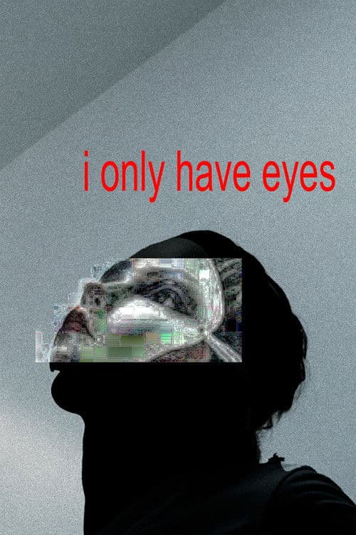 i only have eyes
