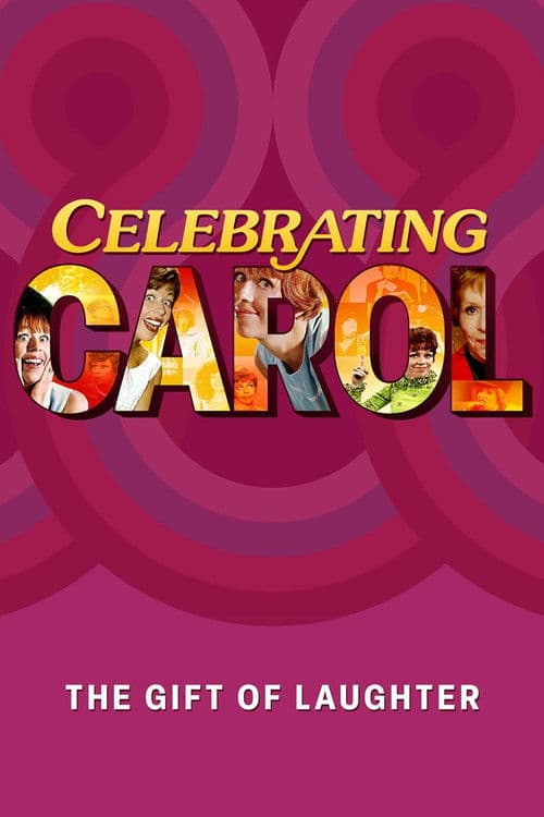Celebrating Carol: The Gift of Laughter poster