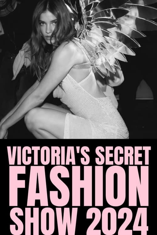 The Victoria's Secret Fashion Show 2024 poster