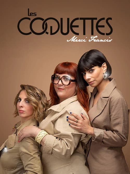Les Coquettes - Merci Francis poster