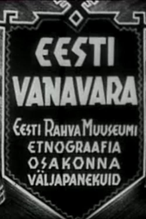 Estonian Antiquities - Exhibitions of the Ethnography Department of the Estonian National Museum poster