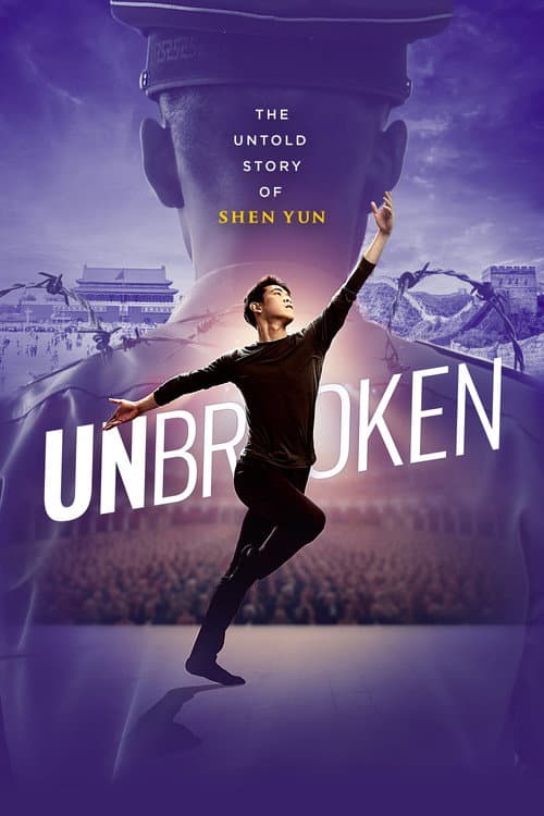 UNBROKEN: The Untold Story of Shen Yun poster