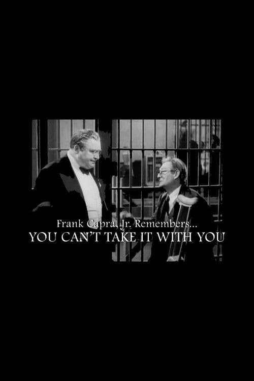 Frank Capra Jr. Remembers... You Can't Take It With You poster