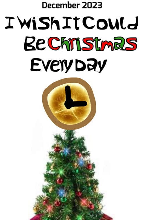 I Wish It Could Be Christmas Every Day poster